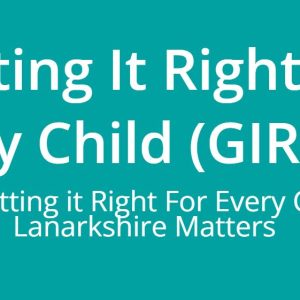 NHS Lanarkshire – Getting it Right for Every Child  Website