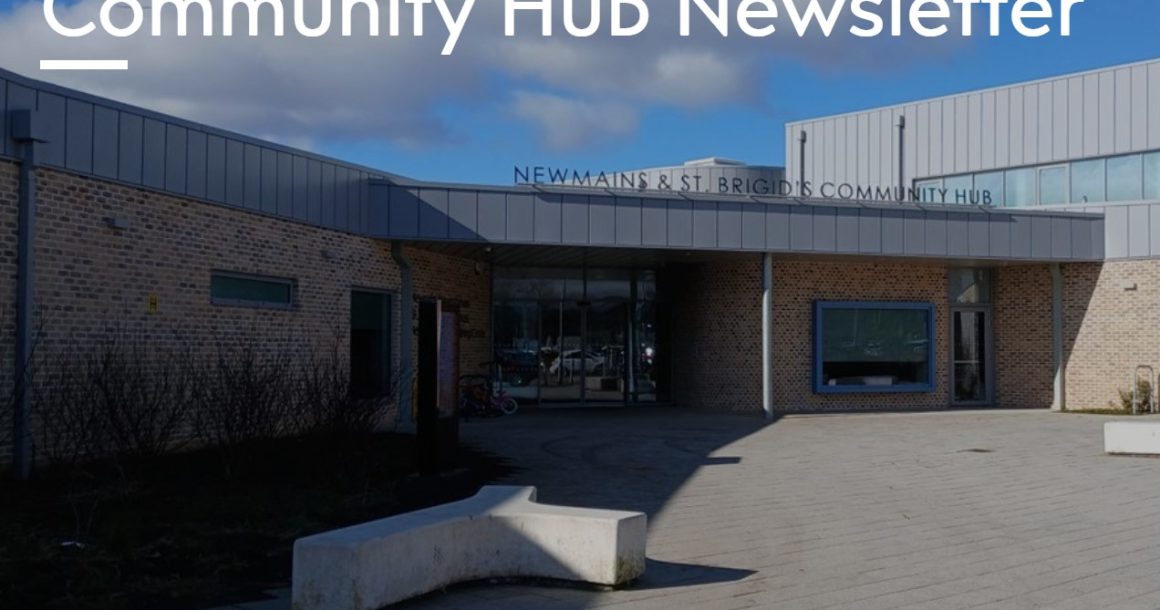 Newmains and St. Brigids Community Hub – latest newsletter