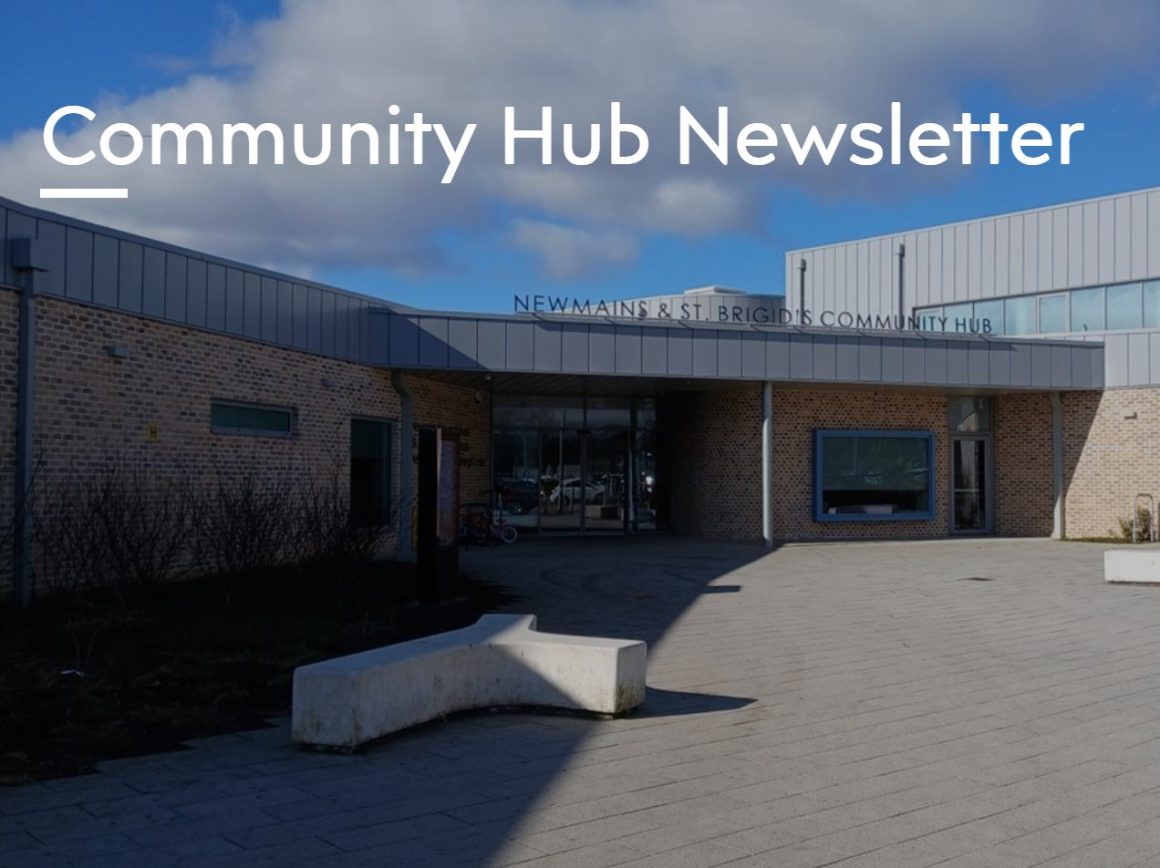 Newmains and St. Brigids Community Hub – latest newsletter